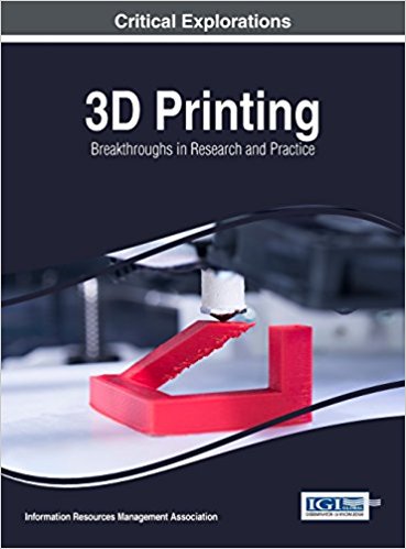 IRMA. 3D Printing. Breakthroughs in Research and Practice